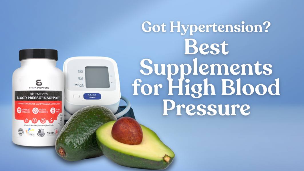 Got Hypertension? Best Supplements for High Blood Pressure